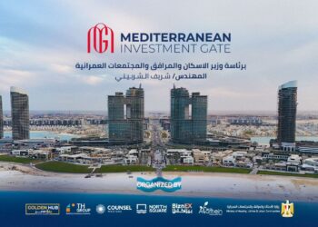 برعاية وزارة الإسكان .. انطلاق ملتقى “بوابة استثمار البحر المتوسط” بتنظيم “كاونسل ماسترز” و”تي إتش جروب” بالعلمين الجديدة