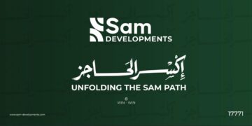 تحت شعار”إِكِسر الحَاجز”.. «SAM Developments» تنطلق بقوة فى السوق المصري برؤية استثمارية ذكية وتاريخ ممتد في التطوير العقاري